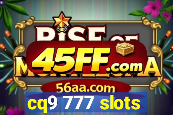 cq9 777 slots